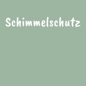 Schimmelschutz